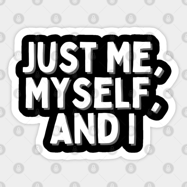 Just Me, Myself, and I, Singles Awareness Day Sticker by DivShot 